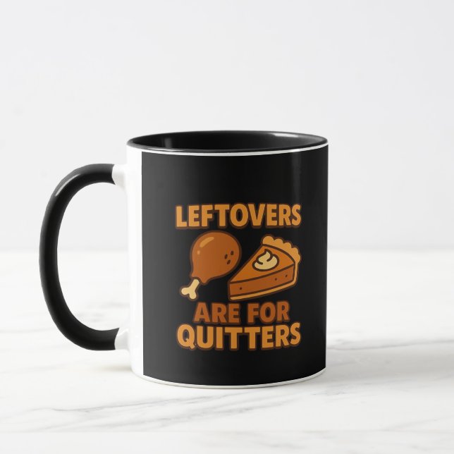 Leftovers Are For Quitters Classic Cool Minimal Mug (Left)