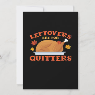 Leftovers Are For Quitters Classic Creative Casual Holiday Card