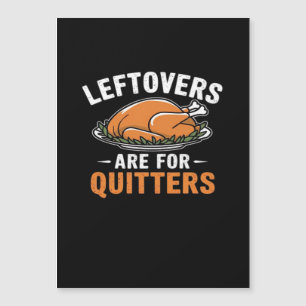 Leftovers Are For Quitters Classic Retro Graphic