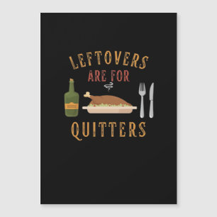Leftovers Are For Quitters Classic Unique Graphic