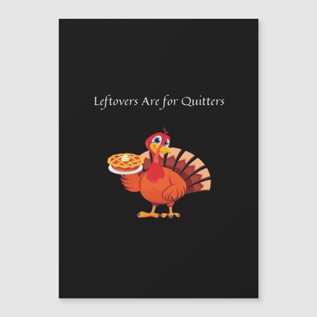 Leftovers Are For Quitters Classic Vintage Style (Front)