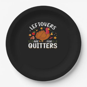 Leftovers Are For Quitters Cool Minimal Paper Plate