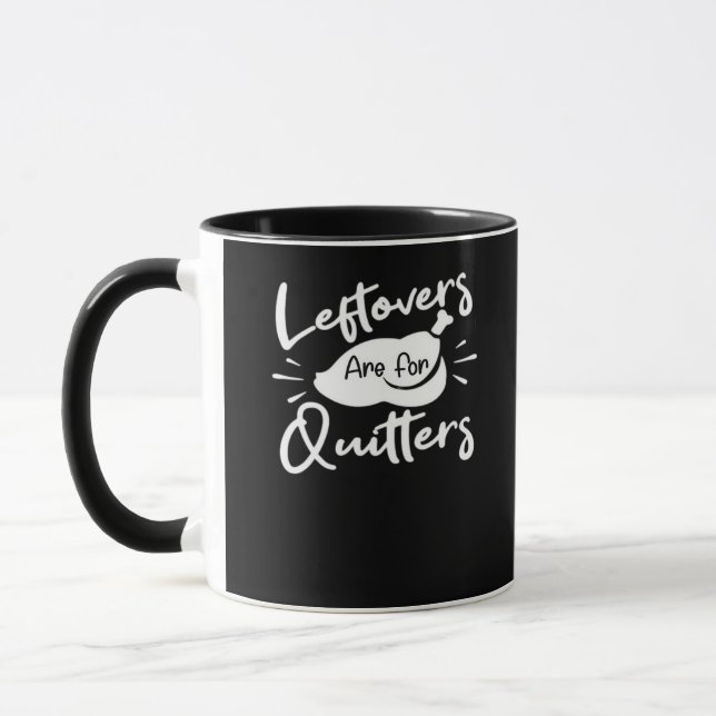 Leftovers Are For Quitters Cute V-Neck Mug (Left)