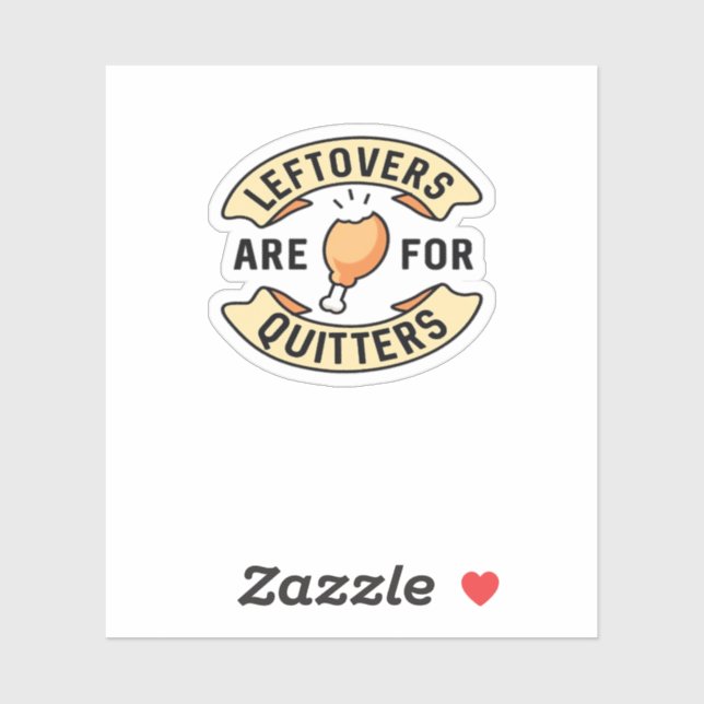 Leftovers Are For Quitters Essential Cool Minimal (Sheet)