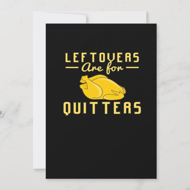 Leftovers Are For Quitters Essential Funny Quote Holiday Card (Front)