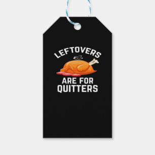 Leftovers Are For Quitters Essential Vintage Cool Gift Tags