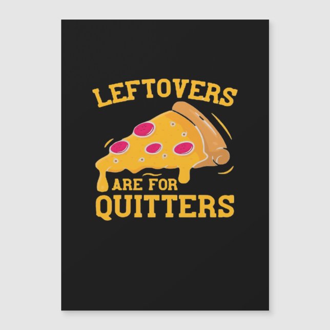 Leftovers Are For Quitters Funny Pizza Thanksgivin (Front)