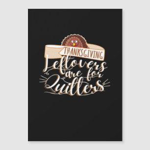 Leftovers Are For Quitters, Funny Thanksgiving