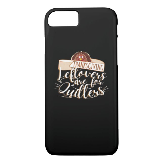 Leftovers Are For Quitters, Funny Thanksgiving Case-Mate iPhone Case (Back)