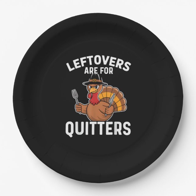 Leftovers Are For Quitters Funny Thanksgiving Crea Paper Plate (Front)