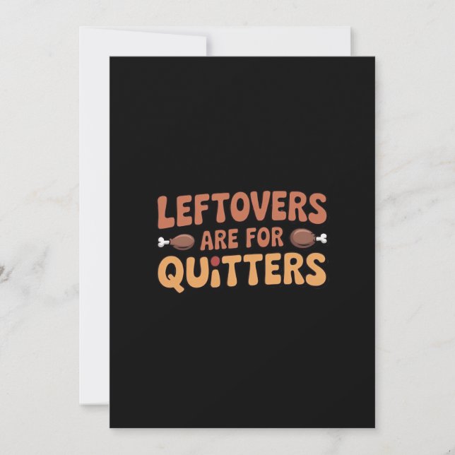 Leftovers Are For Quitters Funny Thanksgiving Desi Holiday Card (Front)