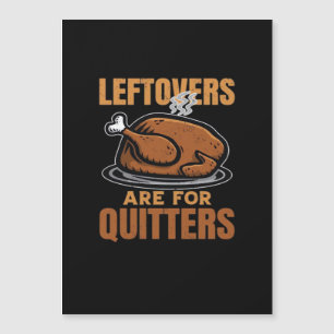 Leftovers Are For Quitters Funny Thanksgiving Dinn