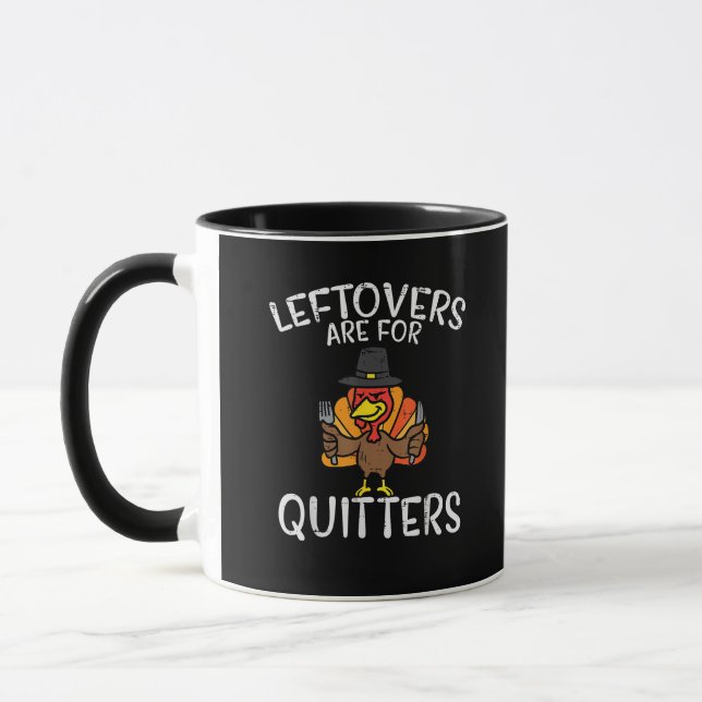 Leftovers Are For Quitters Funny Thanksgiving Men  Mug (Left)