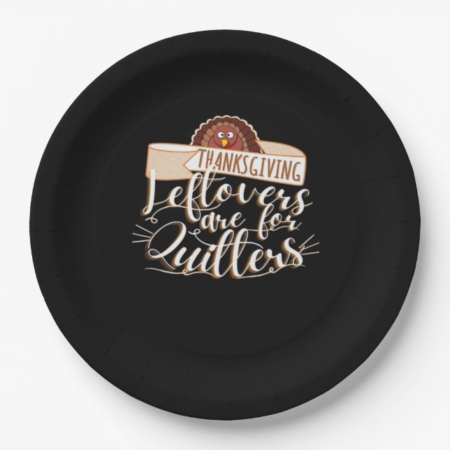 Leftovers Are For Quitters, Funny Thanksgiving Paper Plate (Front)