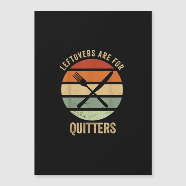Leftovers Are For Quitters Funny Thanksgiving Retr (Front)
