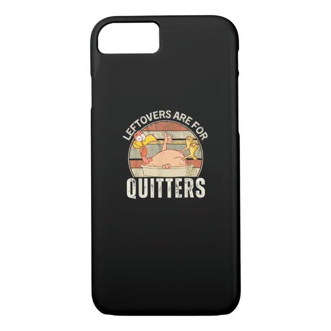 Leftovers Are For Quitters Funny Thanksgiving Retr Case-Mate iPhone Case (Back)