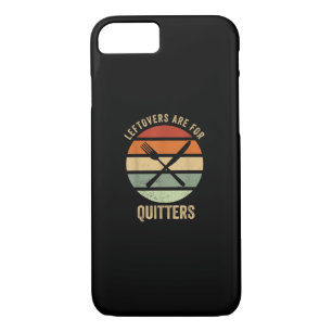 Leftovers Are For Quitters Funny Thanksgiving Retr iPhone 8/7 Case
