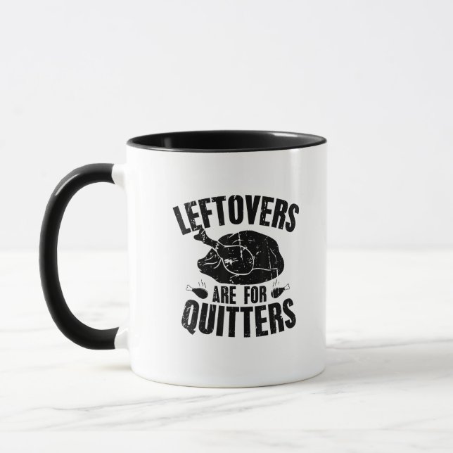 Leftovers Are For Quitters Funny Thanksgiving Turk Mug (Left)
