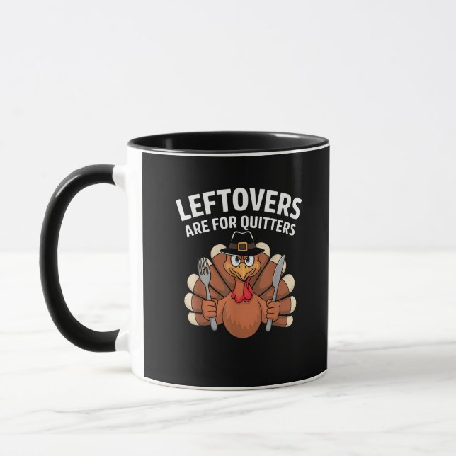 Leftovers Are For Quitters Funny Thanksgiving Vint Mug (Left)