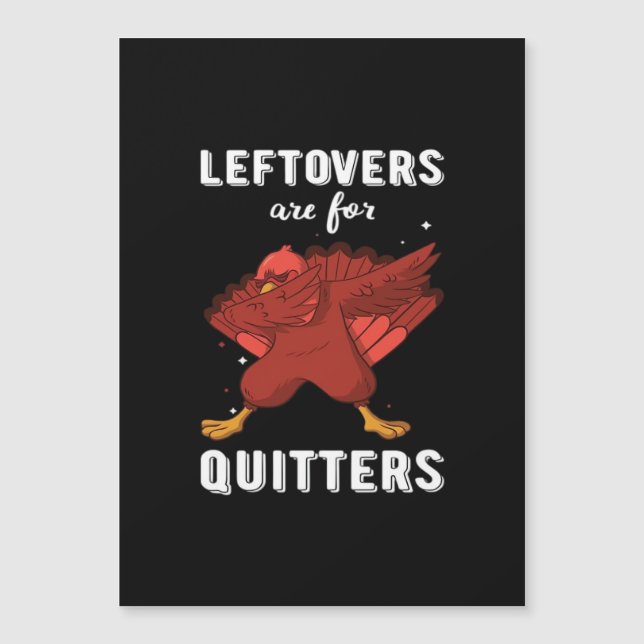Leftovers Are For Quitters III Classic Funny Retro (Front)