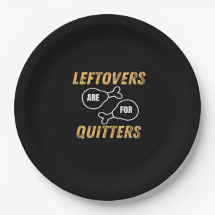 Leftovers Are For Quitters Retro Graphic Paper Plate