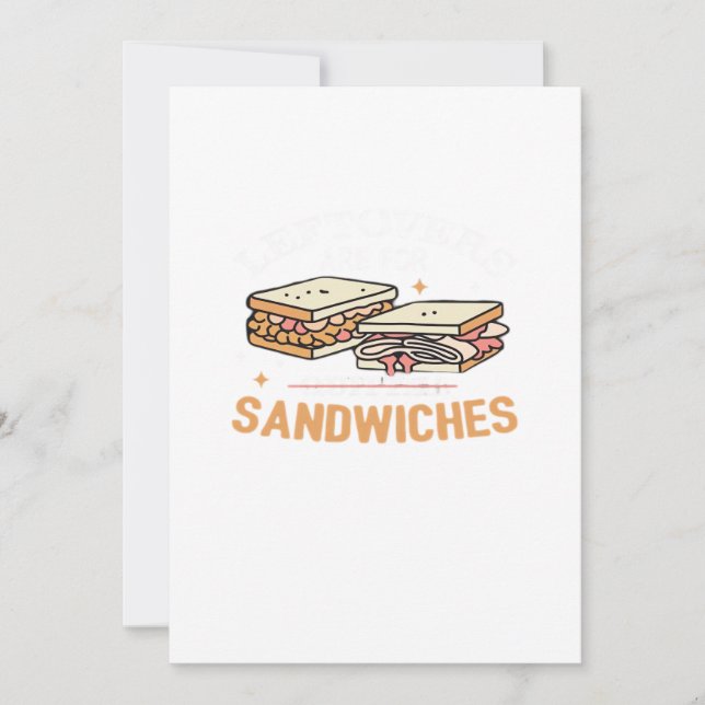 Leftovers Are For Quitters Sandwichers Essential Holiday Card (Front)