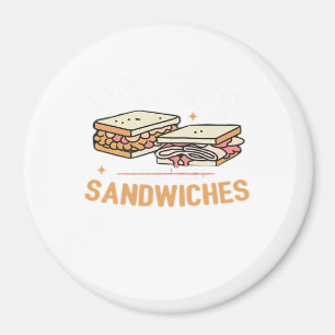 Leftovers Are For Quitters Sandwichers Essential Magnet