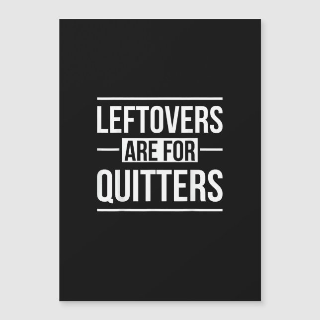 Leftovers Are For Quitters Thanksgiving (Front)
