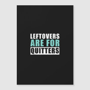 Leftovers Are For Quitters Thanksgiving Aesthetic 