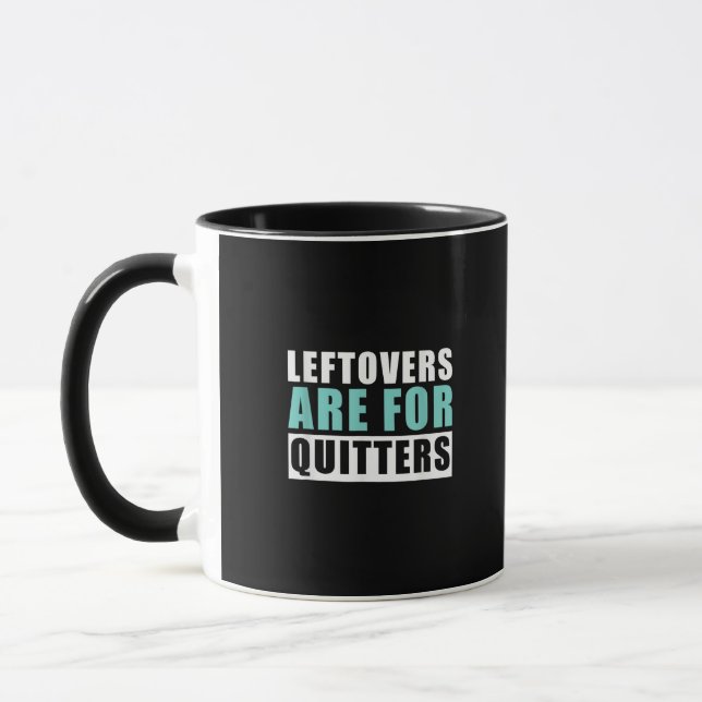 Leftovers Are For Quitters Thanksgiving Aesthetic  Mug (Left)