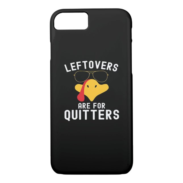 Leftovers Are For Quitters Thanksgiving Day Turkey Case-Mate iPhone Case (Back)