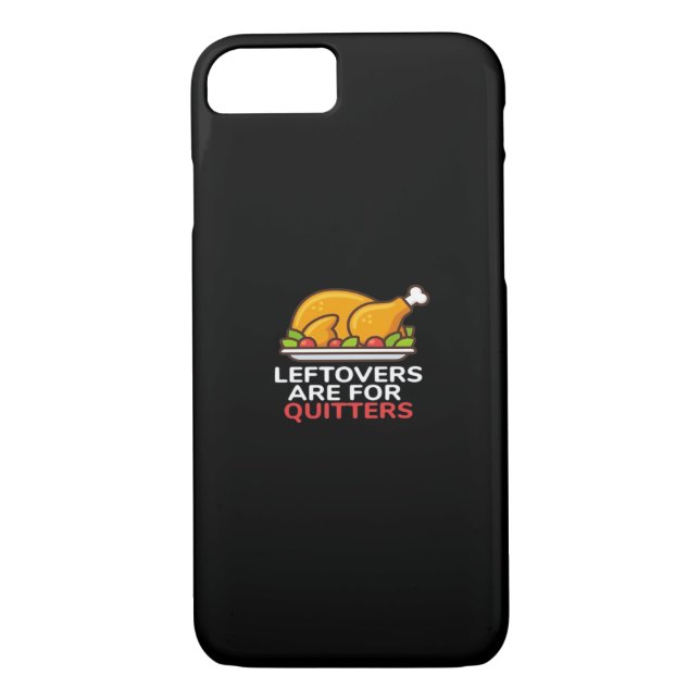 Leftovers Are For Quitters Thanksgiving Fun Classi Case-Mate iPhone Case (Back)