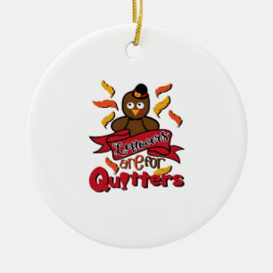 Leftovers Are For Quitters - Thanksgiving Funny - Ceramic Tree Decoration