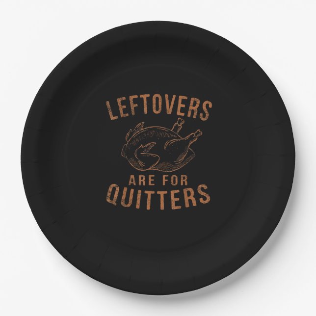 Leftovers Are For Quitters Thanksgiving Funny Turk Paper Plate (Front)