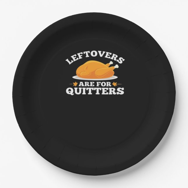 Leftovers Are For Quitters, Thanksgiving Madness E Paper Plate (Front)