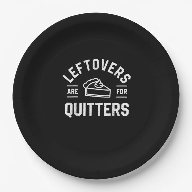 Leftovers Are For Quitters Thanksgiving Pumpkin Pi Paper Plate (Front)