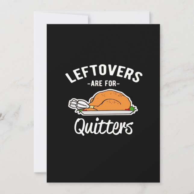 Leftovers Are For Quitters Thanksgiving Turkey Ess Holiday Card (Front)