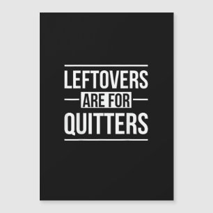 Leftovers Are For Quitters Thanksgiving Vintage St