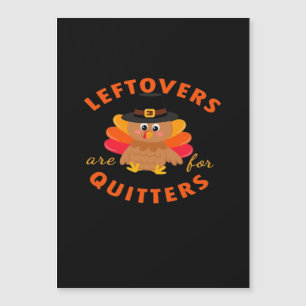 Leftovers Are For Quitters Turkey Christmas Classi