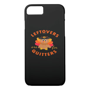 Leftovers Are For Quitters Turkey Christmas Classi iPhone 8/7 Case