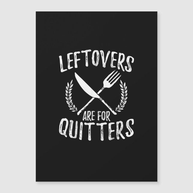 Leftovers Are For Quitters Turkey Thanksgiving Day (Front)