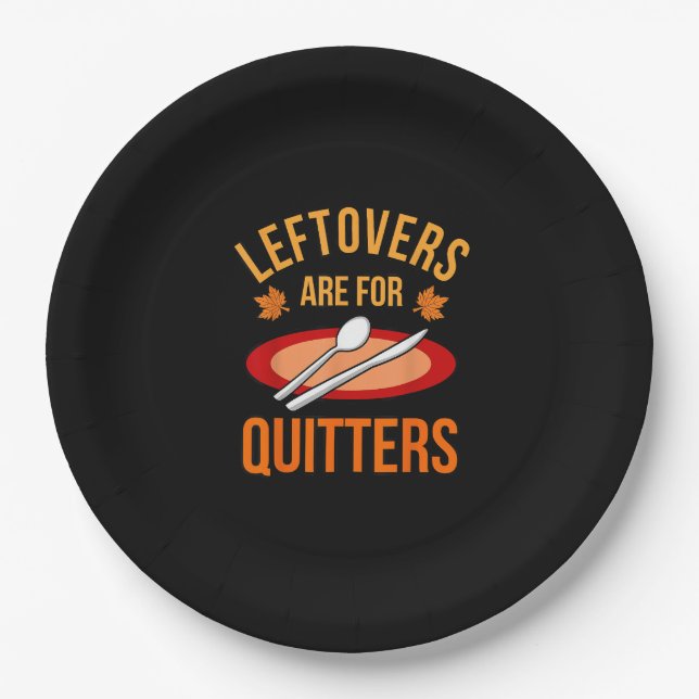 Leftovers Are For Quitters Turkey Thanksgiving Fam Paper Plate (Front)