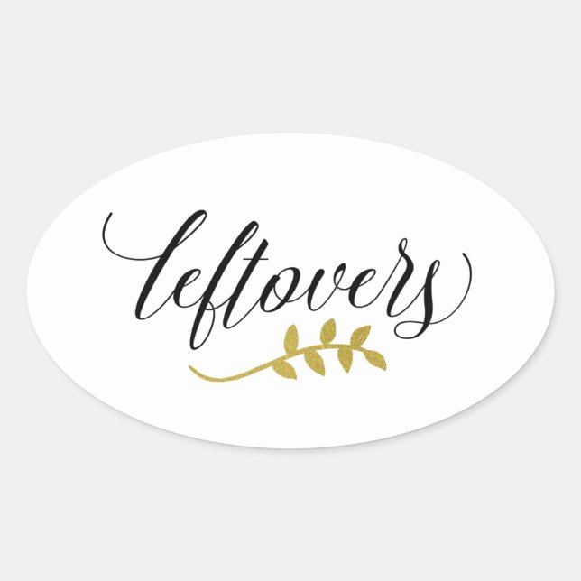 Leftovers | Modern Typography and Faux Gold Branch Oval Sticker (Front)