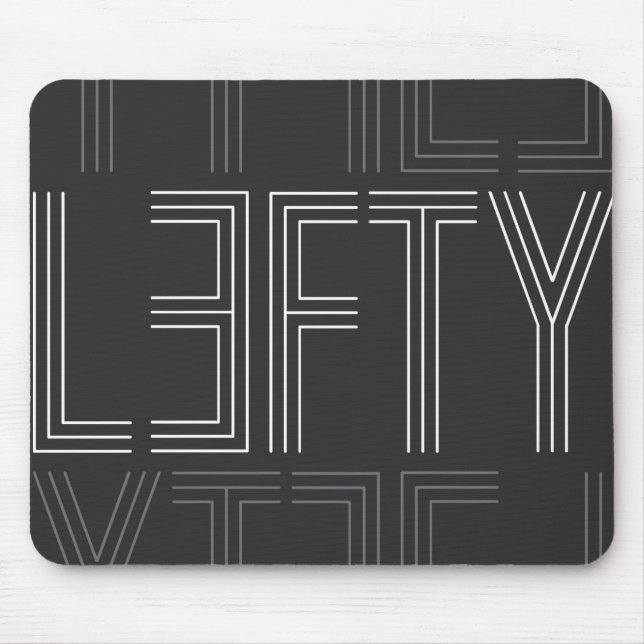 Lefty Left Handed Modern Typography Mouse Mat (Front)