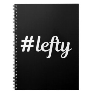 # Lefty Left Hander's Notebook