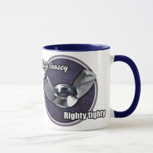 Lefty Loosey, Righty Tighty wingnut mug