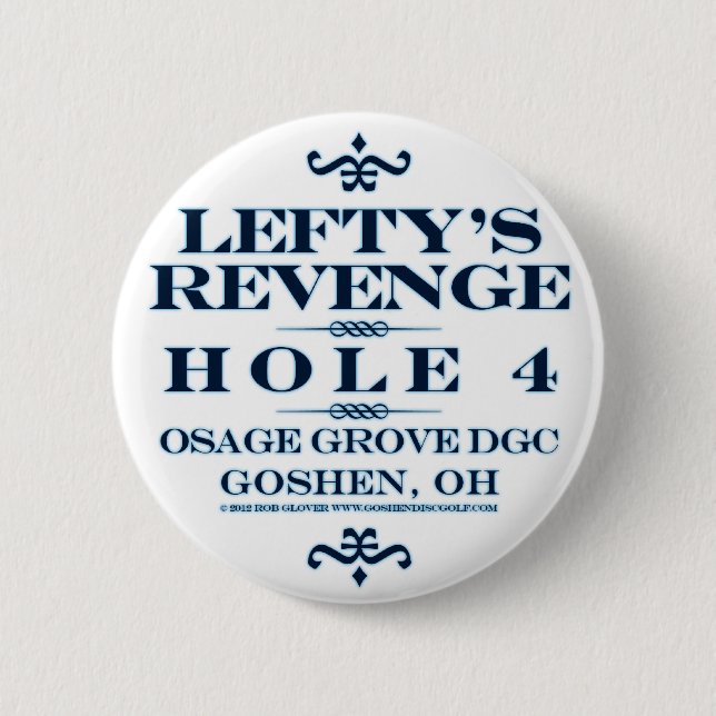Lefty's Revenge 6 Cm Round Badge (Front)