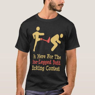 Leg Amputee One Legged Butt Kicking Contest T-Shirt