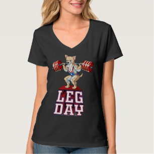 Leg Day Chihuahua Weight Lifting Squat Gym T-Shirt