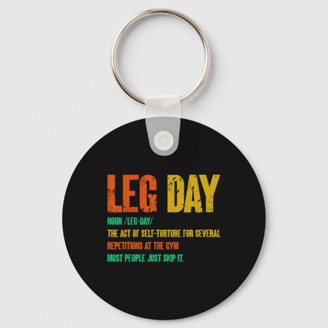 Leg Day Definition Gym Pump Oversized Gym Workout  Key Ring (Front)